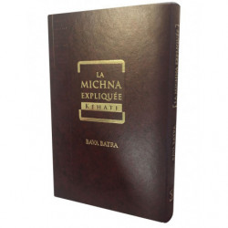 Michna : Baba Batra (expliquée par Kéhati)