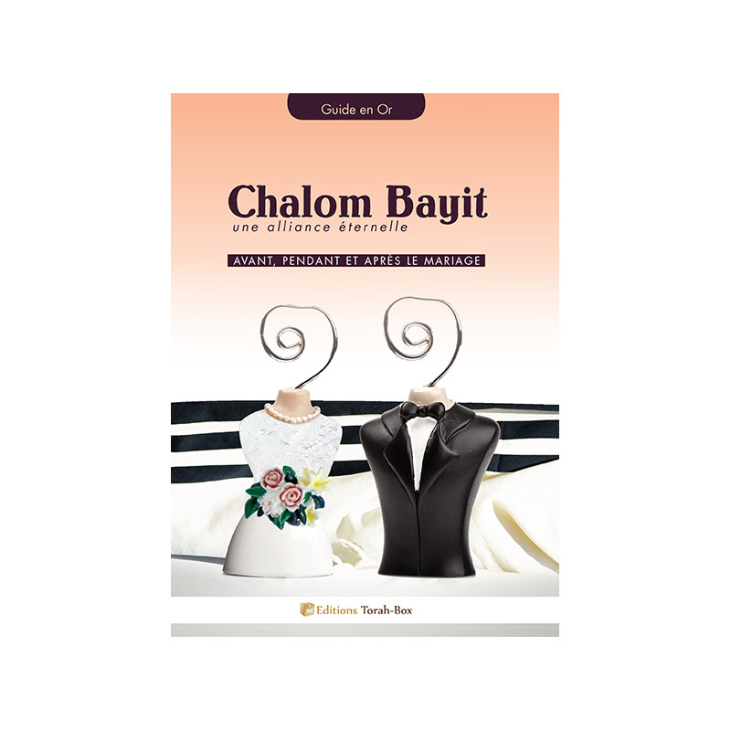 Chalom Bayit : Guide en Or