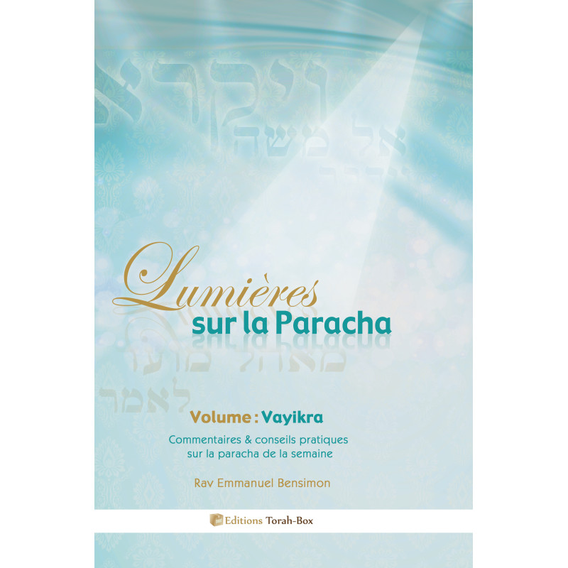 Lumières sur la Paracha (Vayikra)