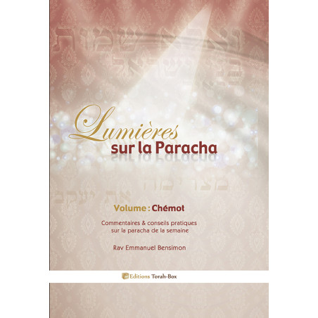 Lumières sur la Paracha (Chemot)