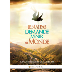 Je n’ai pas demandé à venir au monde.