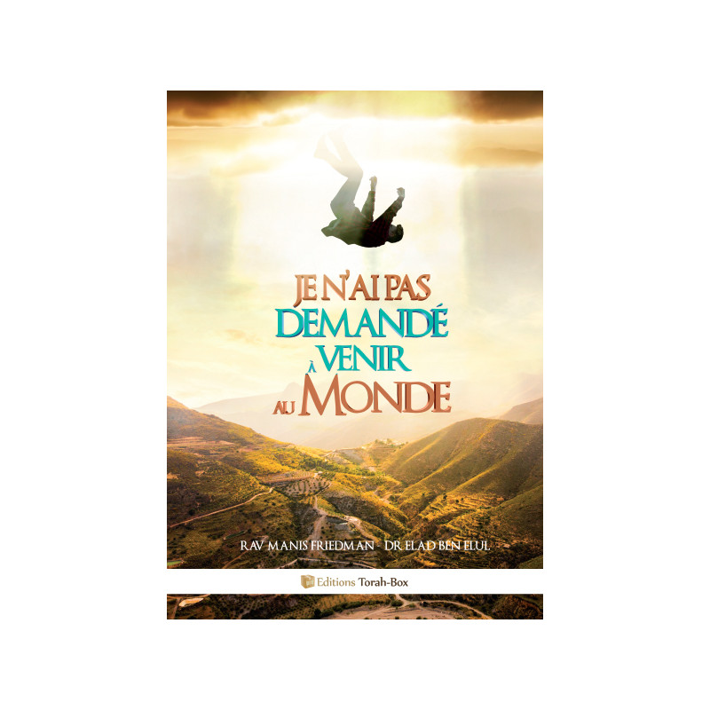 Je n’ai pas demandé à venir au monde.