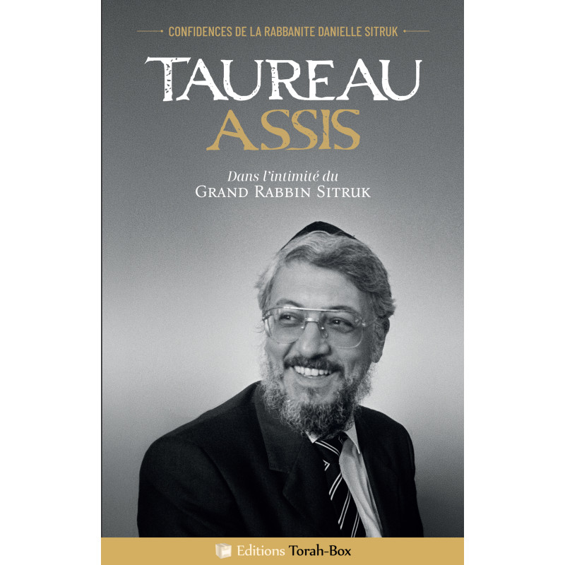 Taureau Assis - Dans l'intimité du Grand Rabbin Sitruk